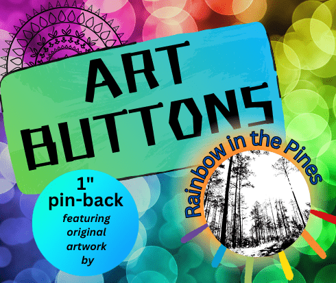 Buttons (pin back) - Rainbow In The Pines