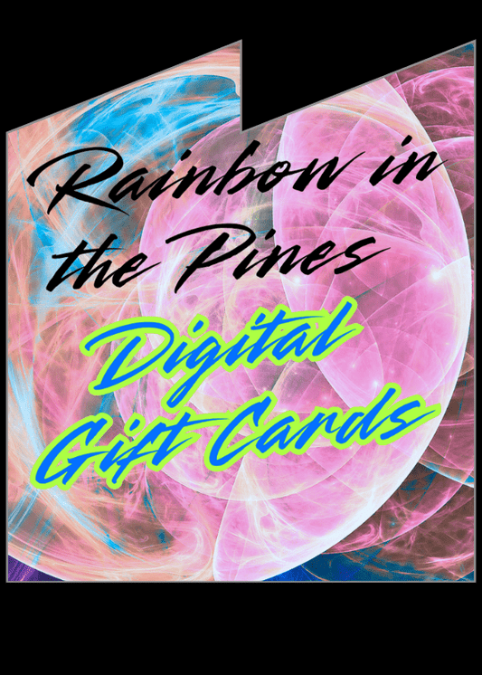 Rainbow in the Pines Gift Cards Gift Card - Rainbow In The Pines